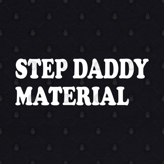 step daddy material by mdr design